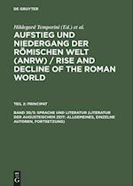 Sprache und Literatur (Literatur der augusteischen Zeit: Allgemeines, einzelne Autoren, Fortsetzung)