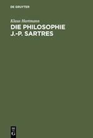 Die Philosophie J.-P. Sartres