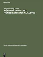 Münzprägung und Münzbildnis des Claudius