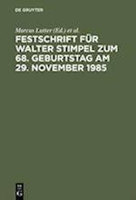 Festschrift für Walter Stimpel zum 68. Geburtstag am 29. November 1985