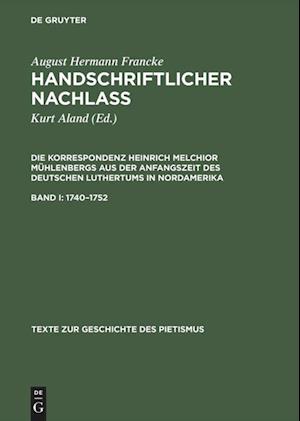 Handschriftlicher Nachlass, Band I, Texte Zur Geschichte Des Pietismus (1740-1752)