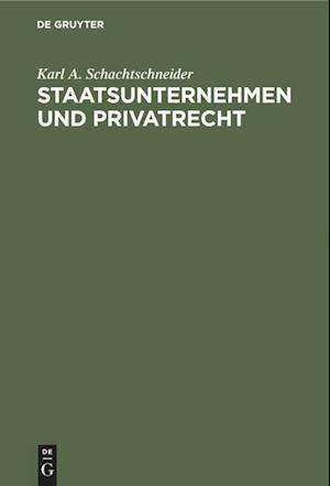 Staatsunternehmen und Privatrecht