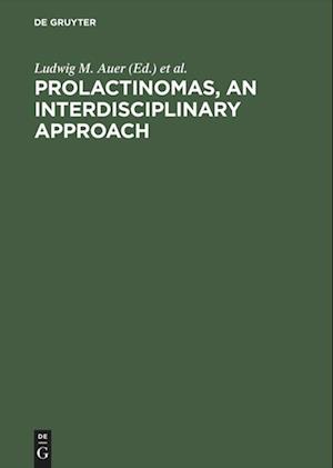 Prolactinomas, An interdisciplinary approach