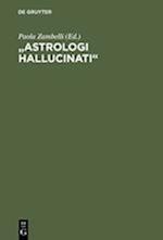 "Astrologi hallucinati"