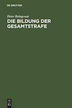 Die Bildung Der Gesamtstrafe