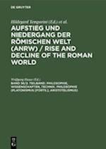 Philosophie, Wissenschaften, Technik. Philosophie (Platonismus [Forts.]; Aristotelismus)