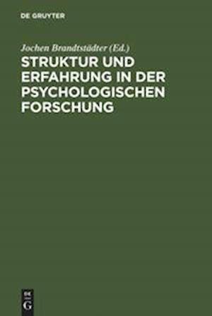 Struktur Und Erfahrung in Der Psychologischen Forschung