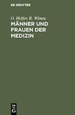 Männer und Frauen der Medizin