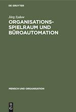 Organisationsspielraum und Büroautomation