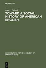 Toward a Social History of American English