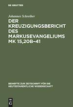 Der Kreuzigungsbericht Des Markusevangeliums Mk 15,20b-41