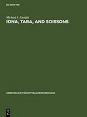Iona, Tara, and Soissons