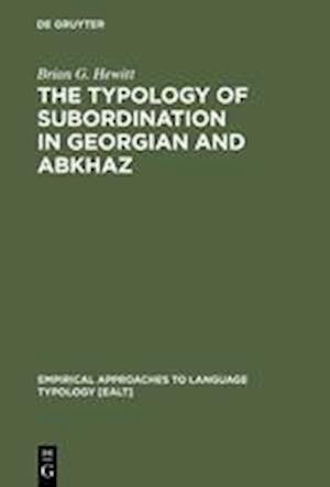 The Typology of Subordination in Georgian and Abkhaz