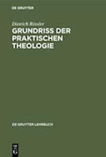 Grundriß der praktischen Theologie