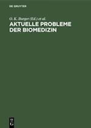 Aktuelle Probleme Der Biomedizin