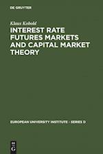 Interest Rate Futures Markets and Capital Market Theory