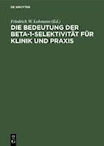 Die Bedeutung der Beta-1-Selektivität für Klinik und Praxis