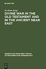 Divine War in the Old Testament and in the Ancient Near East