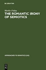 The Romantic Irony of Semiotics