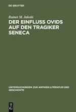 Der Einfluss Ovids auf den Tragiker Seneca