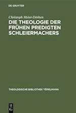 Die Theologie der frühen Predigten Schleiermachers