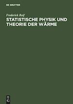 Statistische Physik und Theorie der Wärme