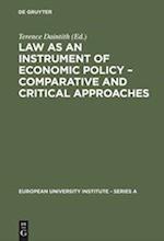 Law as an Instrument of Economic Policy - Comparative and Critical Approaches
