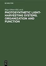 Photosynthetic Light-Harvesting Systems. Organization and Function