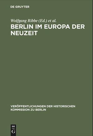 Berlin im Europa der Neuzeit