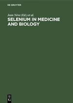 Selenium in Medicine and Biology