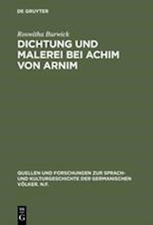 Dichtung Und Malerei Bei Achim Von Arnim