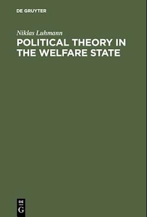 Political Theory in the Welfare State