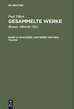 Gesammelte Werke, Band 14, Schlüssel zum Werk von Paul Tillich