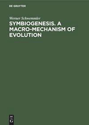 Symbiogenesis. A Macro-Mechanism of Evolution