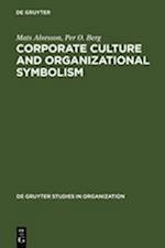 Corporate Culture and Organizational Symbolism
