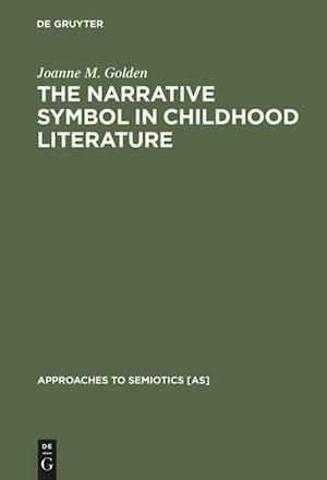 The Narrative Symbol in Childhood Literature