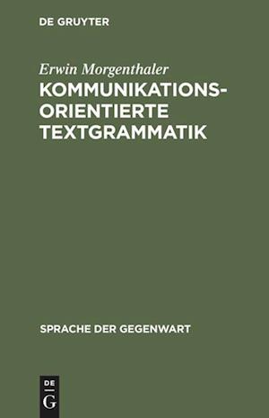 Kommunikationsorientierte Textgrammatik