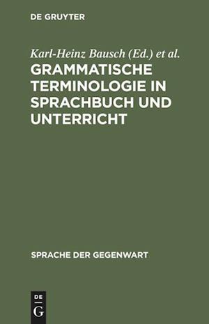 Grammatische Terminologie in Sprachbuch und Unterricht