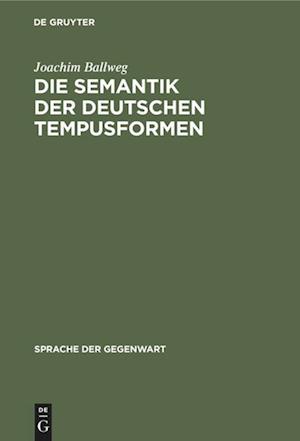 Die Semantik der deutschen Tempusformen