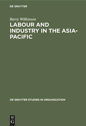 Labour and Industry in the Asia-Pacific