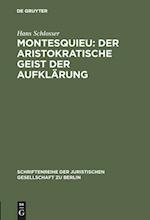 Montesquieu: Der aristokratische Geist der Aufklärung