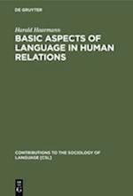Basic Aspects of Language in Human Relations