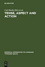 Tense, Aspect and Action