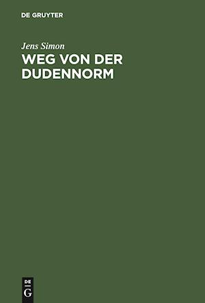 Weg von der Dudennorm