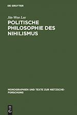 Politische Philosophie des Nihilismus