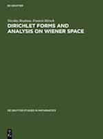 Dirichlet Forms and Analysis on Wiener Space
