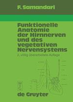 Funktionelle Anatomie Der Hirnnerven Und Des Vegetativen Nervensystems Für Mediziner Und Zahnmediziner