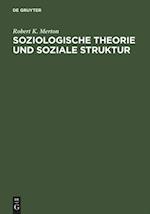 Soziologische Theorie Und Soziale Struktur