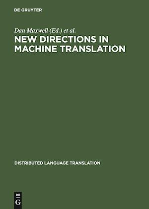 New Directions in Machine Translation