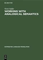 Working with Analogical Semantics